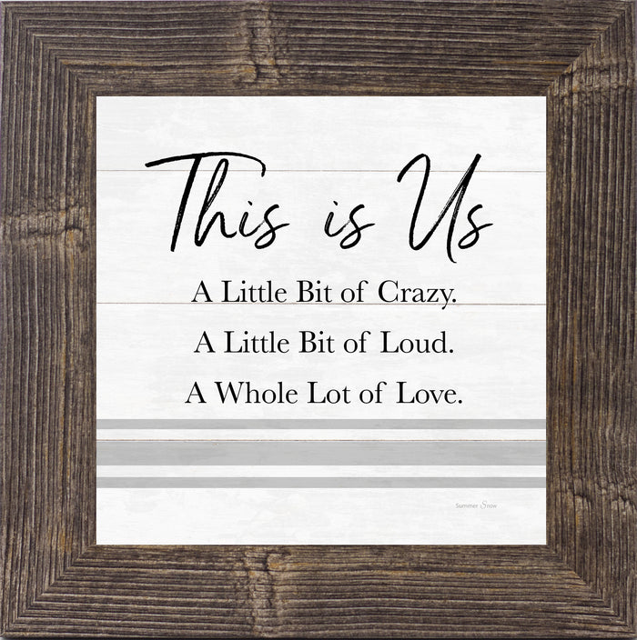 This Is Us Crazy Loud Love by Summer Snow SA07