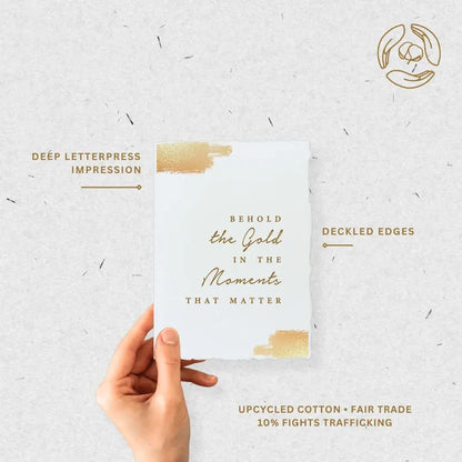 Behold the gold- Greeting Card